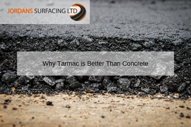 Why Tarmac is Better Than Concrete