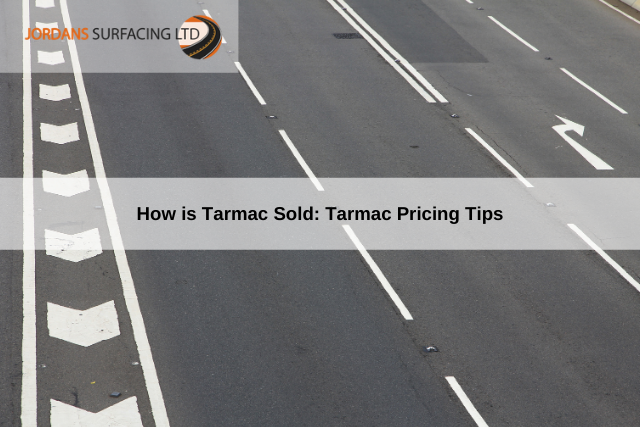 How is Tarmac Sold_ Tarmac Pricing Tips