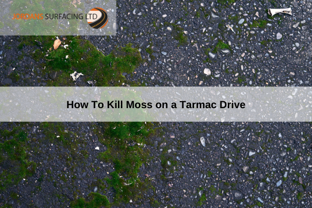 How To Kill Moss on a Tarmac Drive