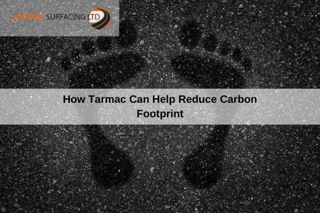 How Tarmac Can Help Reduce Carbon Footprint